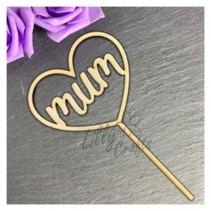 MUM Heart Shaped Wooden Bouquet/ Cake Topper / Wand - Personalisation available